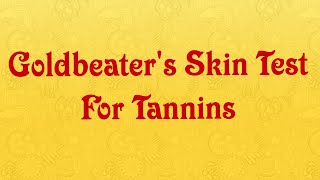 Goldbeaters Skin Test For Tannins [upl. by Bekki]