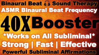 Binaural Beats 40X Booster  Strong  Fast  Effective  Universal Booster Guided Meditation Music [upl. by Aneed654]