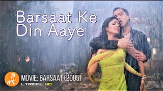 Barsaat Ke Din Aaye  Barsaat 2005  Bobby Deol  Priyanka Chopra  Lyrics  Nadeem Shravan [upl. by Nicholson]