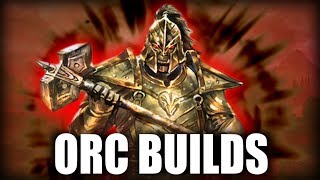 Skyrim  Top 5 Orc Builds [upl. by Jacquie182]