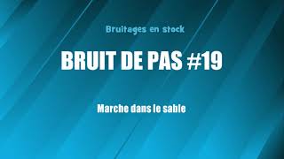 BRUIT DE PAS 19 Marche dans le sable bruitage gratuit [upl. by Essie578]