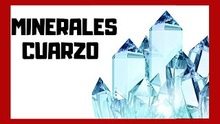 CUARZO 💎  Definición Propiedades Características y Tipos  MINERALES  GEOLOGÍA 🌎 [upl. by Karney124]