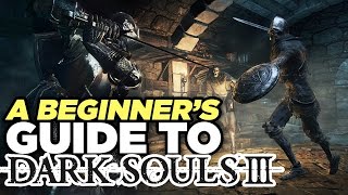 9 Tips for Dark Souls III Beginners [upl. by Nesta]