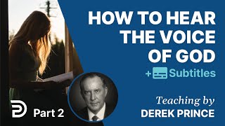 How to hear the voice of God 1  Derek Prince [upl. by Llennej]