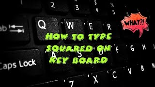 How to Type a Squared Number Symbol Using Keyboard [upl. by Nahgam]