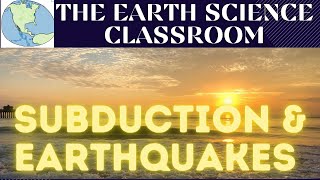 Subduction Zones amp Earthquakes [upl. by Nwahsal560]