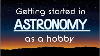 Getting Started In Astronomy [upl. by O'Doneven545]