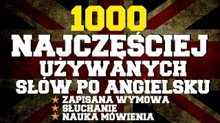 1000 najczęściej używanych słów w języku angielskim [upl. by Adnamahs485]