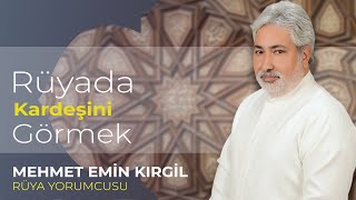 RÜYADA KARDEŞİNİZİ GÖRMEK [upl. by Nyahs]