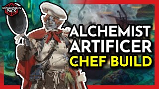 Be a Chef Alchemist Artificer DND 5E Character Build Ft the Chef Feat [upl. by Farrison]