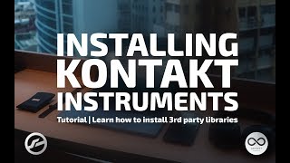 Installing 3rd Party Kontakt Instruments PC  Tutorial [upl. by Maidel]