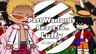 Past Warlords React to Luffy amp His Crew  One Piece [upl. by Burton]