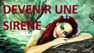 Comment devenir une sirene [upl. by Carleen128]