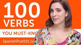 100 Verbs Every Spanish Beginner MustKnow [upl. by Hplodnar540]