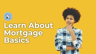 Mortgage Basics  Mortgage 101 [upl. by Leiva429]