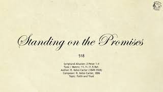 518 Standing on the Promises  SDA Hymnal  The Hymns Channel [upl. by Brieta65]