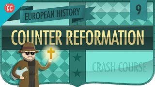 Catholic CounterReformation Crash Course European History 9 [upl. by Aeel985]