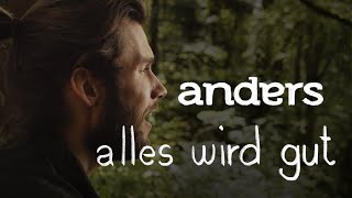 anders  Alles wird gut Official Video [upl. by Nahtal]