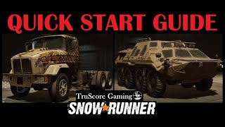 Quick Start Guide SnowRunner Best Truck amp Scout [upl. by Eedebez]