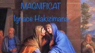 MAGNIFICAT by Ignace Hakizimana [upl. by Bernice]