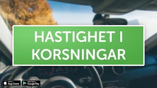 ÖVNINGSKÖR  Hastighet i korsningar [upl. by Eimmelc896]