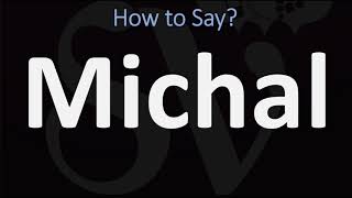 How to Pronounce Michal CORRECTLY [upl. by Notlem]