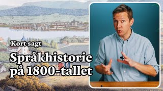 Språkhistorien på 1800tallet [upl. by Rosenstein]