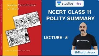 L5 Chapter 3 Part 1  Class 11 NCERT Polity Summary  UPSC CSEIAS 2020  Sidharth Arora [upl. by Polinski]