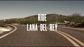 Ride  Lana Del Rey  Lyrics [upl. by Leba]