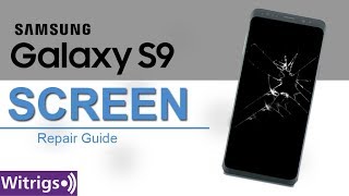 Samsung Galaxy S9 Screen Repair Guide [upl. by Ynnek]