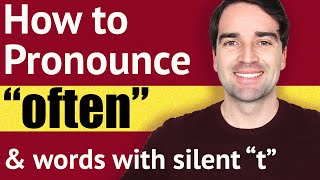 How to CORRECTLY pronounce OFTEN in English  English Pronunciation Lesson [upl. by Jarlen772]