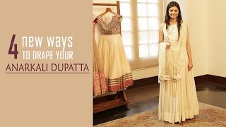 4 New Ways To Drape Your Anarkali Dupatta [upl. by Mead]