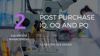 Equipment Management Post Purchase IQOQPQ [upl. by Elkraps]