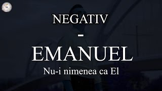 Negativ  Emanuel  Nui nimenea ca ElOriginal Darius Stanca2023 [upl. by Hamel]