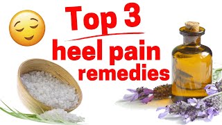 Top 3 Home Heel Pain Remedies [upl. by Peisch]