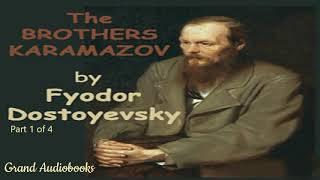 The Brothers Karamazov by Fyodor Dostoyevsky Part 1 Full Audiobook Grand Audiobooks [upl. by Ahsiram]