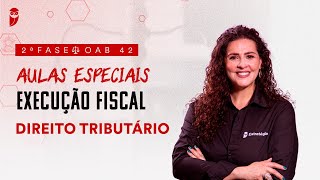 2ª Fase  OAB 42  Execução Fiscal  Direito Tributário [upl. by Eedyak]