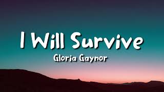 Gloria Gaynor  I Will Survive lyrics [upl. by Bergman37]