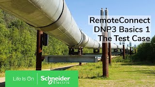 RemoteConnect DNP3 Basics Part 1  Introducing the Test Case  Schneider Electric Support [upl. by Nwahsal223]