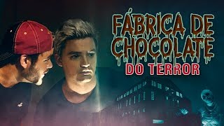 EXPLORAMOS A FÁBRICA DE CHOCOLATES ASSOMBRADA  A VOLTA DOS IRMÃOS NETO [upl. by Beitris70]