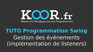 TUTO JavaSwing  Gestion des événements implémentation de listeners [upl. by Einej138]