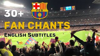 All FC Barcelona Fan Chants  Translation  HD [upl. by Lladnarc]