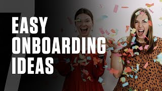 7 Easy Ideas for Onboarding New Employees [upl. by Esme]