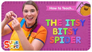 How To Teach quotThe Itsy Bitsy Spiderquot  Movement amp Actions Song for Kids [upl. by Adnileb]